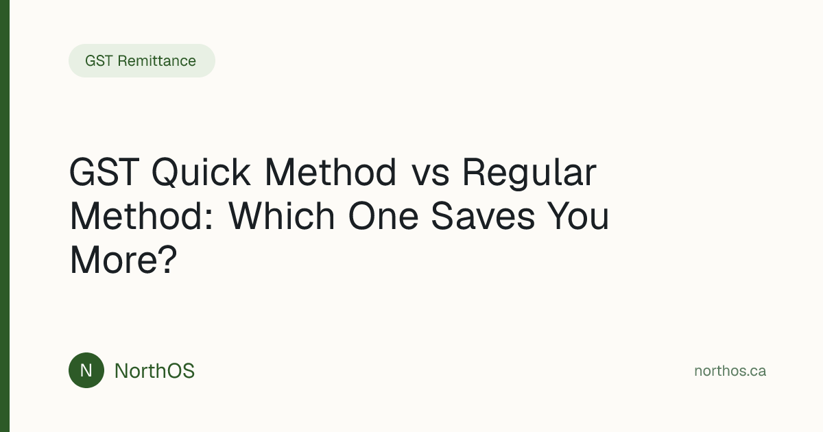 GST Quick Method vs Regular Method: Which One Saves You More? | NorthOS